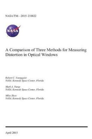 Cover of A Comparison of Three Methods for Measuring Distortion in Optical Windows