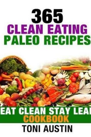 Cover of 365 Clean Eating Paleo Recipes