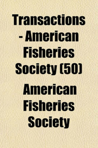 Cover of Transactions - American Fisheries Society (50)