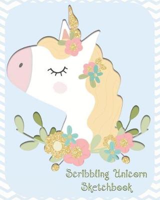 Book cover for Scribbling Unicorn Sketchbook