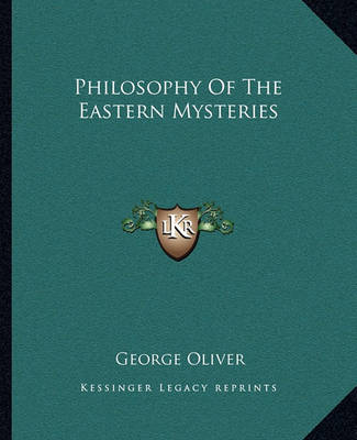 Book cover for Philosophy Of The Eastern Mysteries