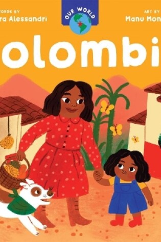 Cover of Our World: Colombia