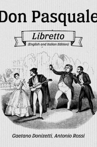 Cover of Don Pasquale Libretto (English and Italian Edition)