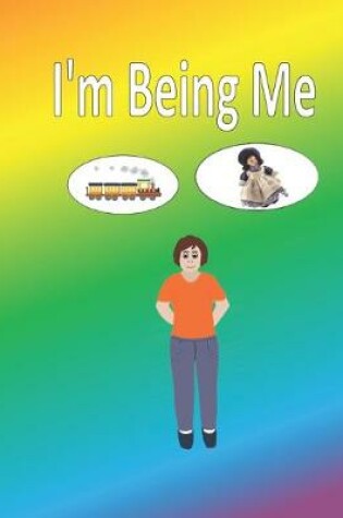 Cover of I'm being Me