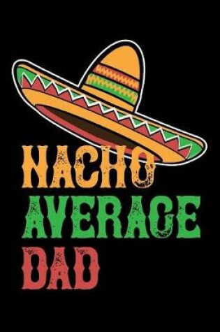 Cover of Nacho Average Dad