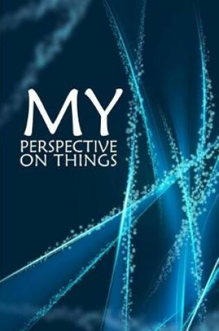 Cover of My perspective on things