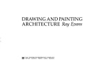 Book cover for Drawing and Painting Architecture