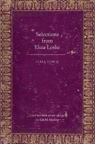 Cover of Selections from Eliza Leslie