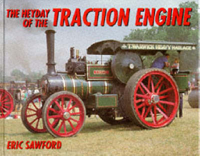 Book cover for The Heyday of the Traction Engine