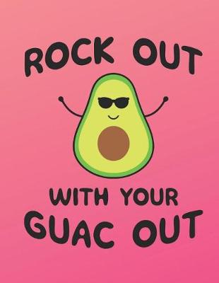 Book cover for Rock Out With Guac Out