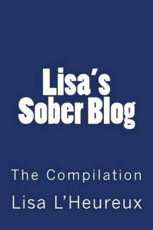 Cover of Lisa's Sober Blog