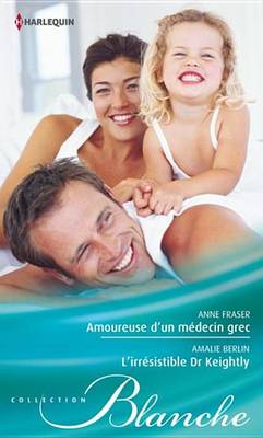 Book cover for Amoureuse D'Un Medecin Grec - L'Irresistible Dr Keightly