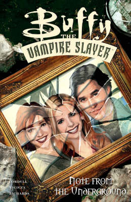 Book cover for Buffy The Vampire Slayer: Note From The Underground