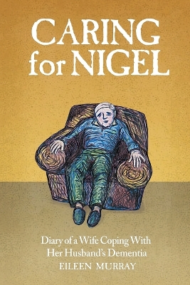 Cover of Caring For Nigel