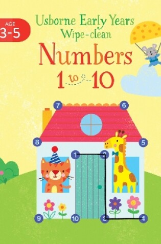 Cover of Early Years Wipe-Clean Numbers 1 to 10