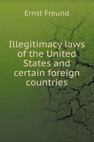 Cover of Illegitimacy laws of the United States and certain foreign countries