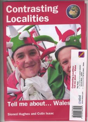 Cover of Contrasting Localities: Tell Me About ... Wales