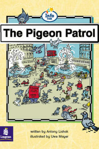 Cover of Pigeon Patrol, The Info Trail Emergent Stage Non-Fiction Book 19