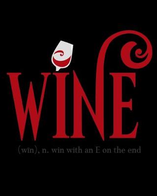 Book cover for Wine Win With an E on the End