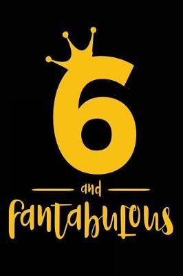 Book cover for 6 And Fantabulous