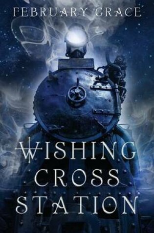Cover of Wishing Cross Station