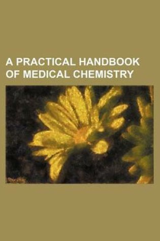 Cover of A Practical Handbook of Medical Chemistry