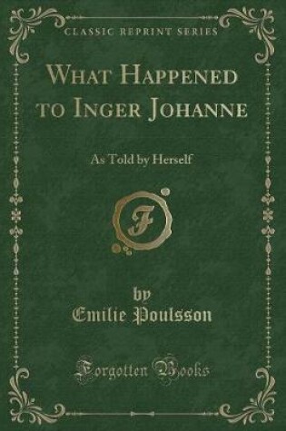 Cover of What Happened to Inger Johanne