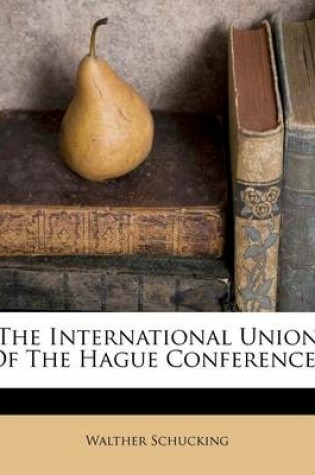 Cover of The International Union of the Hague Conferences