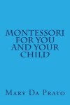 Book cover for Montessori for You and Your Child