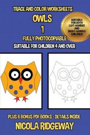 Cover of Trace and color worksheets (Owls 1)