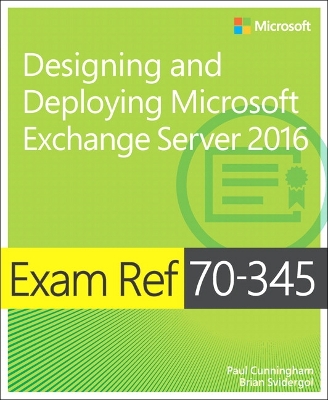 Book cover for Exam Ref 70-345 Designing and Deploying Microsoft Exchange Server 2016