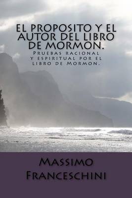 Book cover for El proposito y el autor del libro de Mormon.