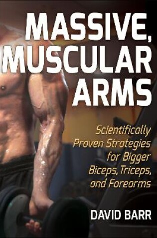 Cover of Massive, Muscular Arms