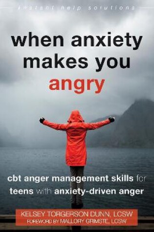 Cover of When Anxiety Makes You Angry