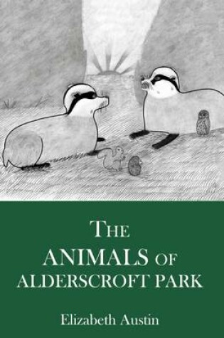 Cover of The Animals of Alderscroft Park