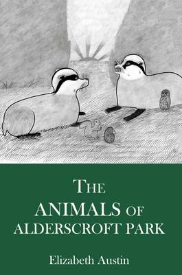 Book cover for The Animals of Alderscroft Park