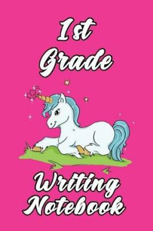 Cover of 1st Grade Writing Notebook