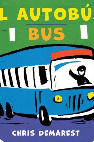 Cover of Bus / Autobus (Spanish/English Bilingual Board Book)
