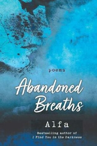 Cover of Abandoned Breaths: Revised and Expanded Edition