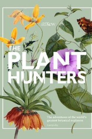Cover of The Plant Hunters (Royal Botanical Gardens, Kew)