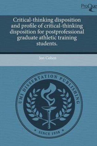 Cover of Critical-Thinking Disposition and Profile of Critical-Thinking Disposition for Postprofessional Graduate Athletic Training Students