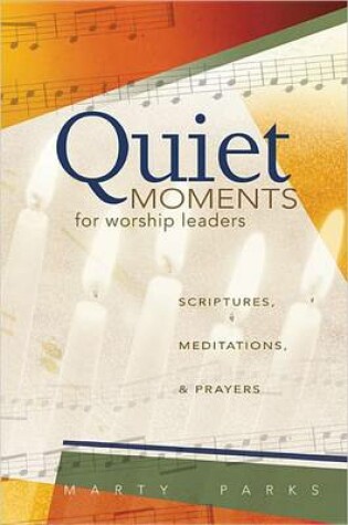 Cover of Quiet Moments for Worship Leaders