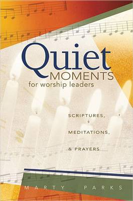 Book cover for Quiet Moments for Worship Leaders