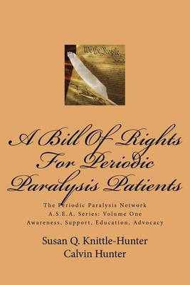 Cover of A Bill Of Rights For Periodic Paralysis Patients