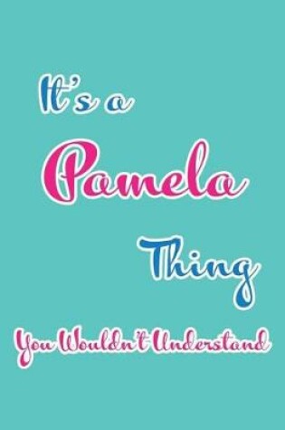 Cover of It's a Pamela Thing You Wouldn't Understand