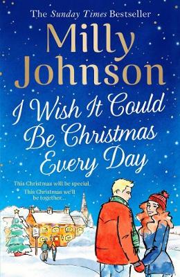 Book cover for I Wish It Could Be Christmas Every Day