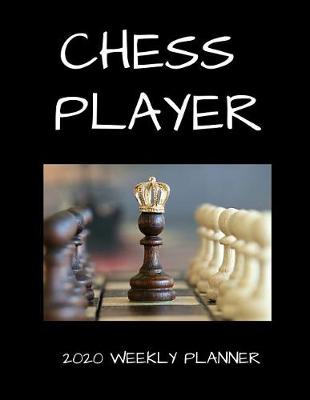 Book cover for Chess Player 2020 Weekly Planner