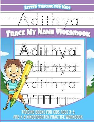 Book cover for Adithya Letter Tracing for Kids Trace my Name Workbook