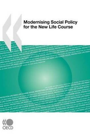 Cover of Modernising Social Policy for the New Life Course