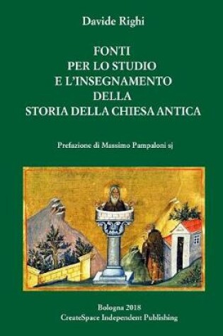 Cover of Fonti Per l'Insegnamento Della Storia Della Chiesa Antica